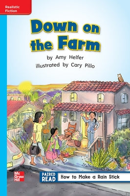 Reading Wonders Leveled Reader Down on the Farm: On-Level Unit 5 Week 4 Grade 1 by McGraw Hill