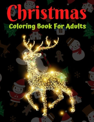 Christmas Coloring Book For Adults: New and Expanded Editions, Ornaments, Christmas Trees, Wreaths, and More! by Coloring, Trendy