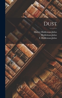 Dust by Haldeman-Julius, Marcet