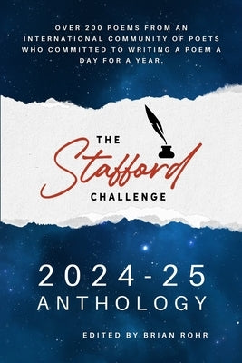 The Stafford Challenge 2024-25 Anthology by Rohr, Brian