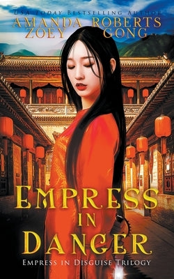 Empress in Danger by Gong, Zoey
