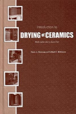 Drying Ceramics w/Lab Exercise by Brosnan, Denis A.