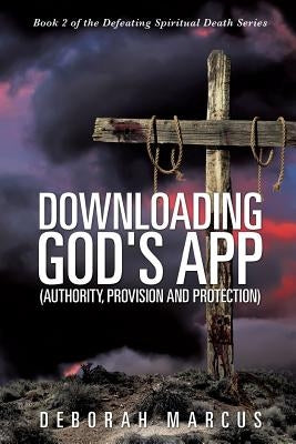 Downloading God's App by Marcus, Deborah