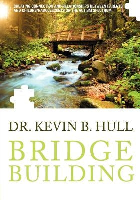 Bridge Building by Hull, Kevin B.