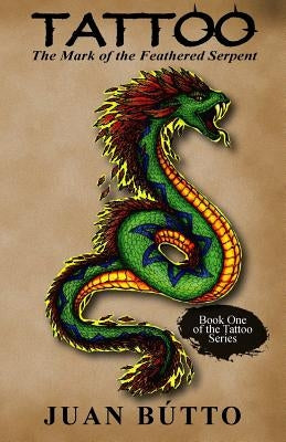 Tattoo: The Mark of the Feathered Serpent by Marlin, Gena