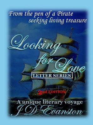 Looking for Love: Letter Series by Evanston, Captain J. D.