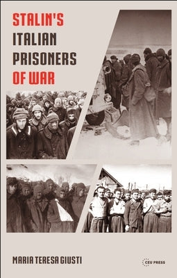 Stalin's Italian Prisoners of War by Giusti, Maria Teresa