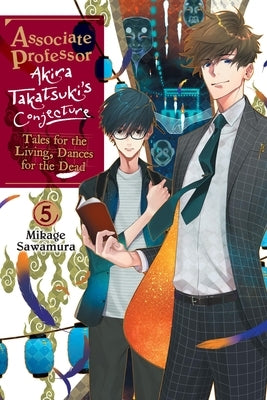 Associate Professor Akira Takatsuki's Conjecture, Vol. 6 (Manga) by Sawamura, Mikage