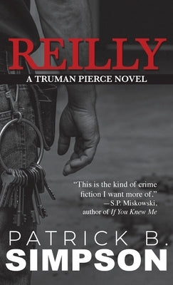 Reilly: A Truman Pierce Novel by Simpson, Patrick B.
