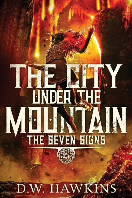 The City Under the Mountain by Hawkins, D. W.