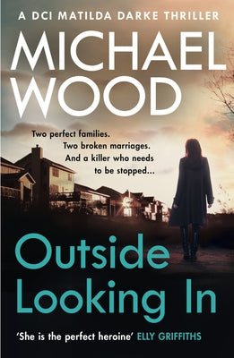 Outside Looking In by Wood, Michael