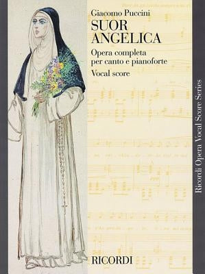 Suor Angelica: Vocal Score by Puccini, Giacomo