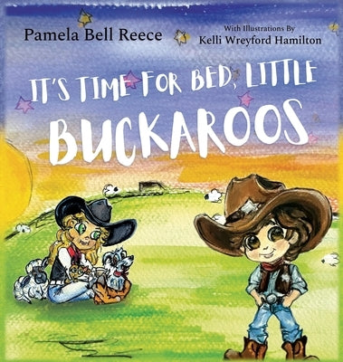 It's Time for Bed, Little Buckaroos by Reece, Pamela