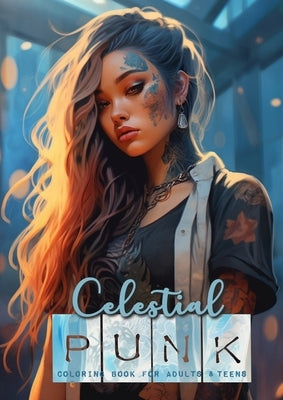 Celestial Punk coloring book for adults and teens: Anime Manga Asia Punk Coloring Book Punk Girls Coloring Book Grayscale - Girl Portraits A4 60P by Publishing, Monsoon