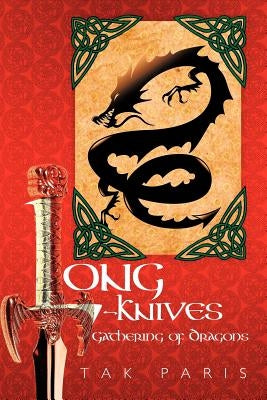 Long-Knives: Gathering of Dragons by Paris, Tak
