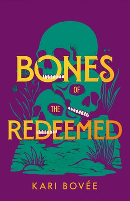 Bones of the Redeemed: A Southwestern Mystery by Bovee, Kari
