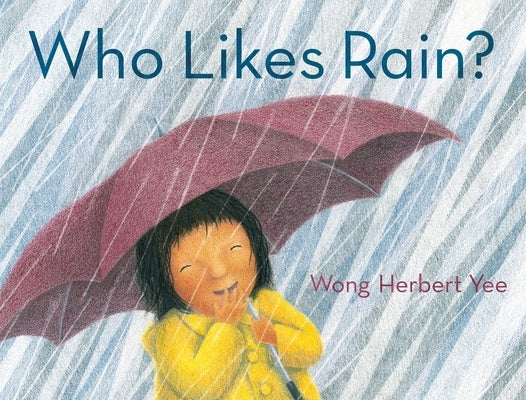 Who Likes Rain? by Yee, Wong Herbert