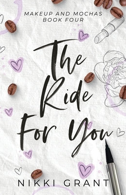 The Ride for You, Discreet Paperback by Grant, Nikki