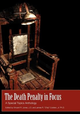 The Death Penalty in Focus: A Special Topics Anthology by Jones, Vincent