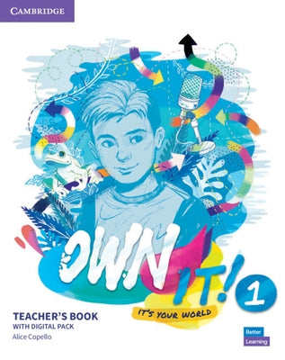 Own It! Level 1 Teacher's Book with Digital Resource Pack by Copello, Alice