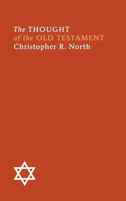 The Thought of the Old Testament by North, Christopher R.