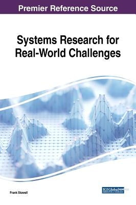 Systems Research for Real-World Challenges by Stowell, Frank