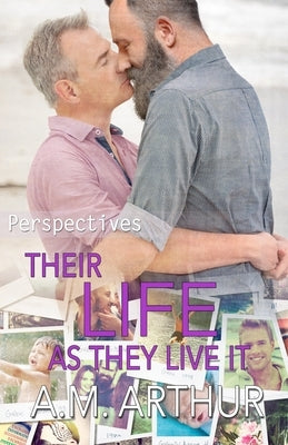 Their Life As They Live It by Arthur, A. M.