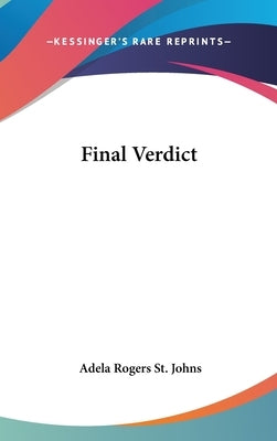 Final Verdict by St Johns, Adela Rogers