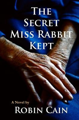 The Secret Miss Rabbit Kept by Cain, Robin