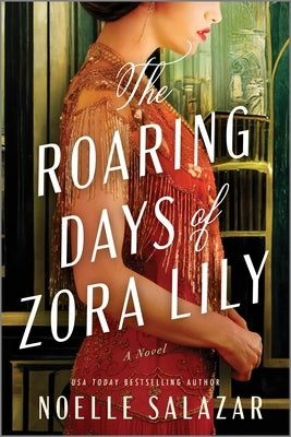 The Roaring Days of Zora Lily by Salazar, Noelle