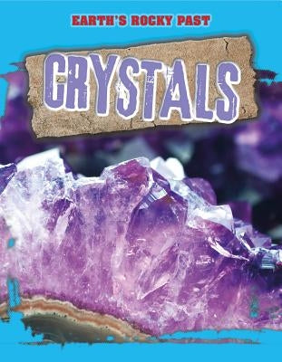 Crystals by Spilsbury, Richard