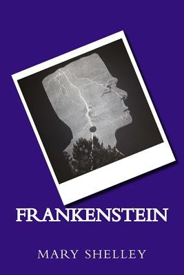 Frankenstein by Shelley, Mary