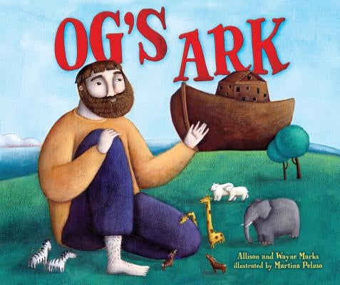 Og's Ark by Marks, Allison