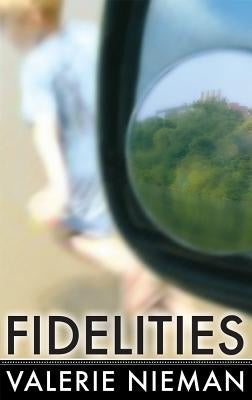 Fidelities by Nieman, Valerie