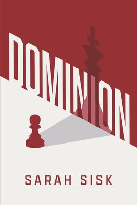Dominion: Light Edition by Sisk, Sarah