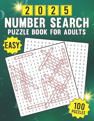 2025 Easy Number Search Puzzle Book For Adults: Relaxing and Fun Numerical Puzzles for Stress Relief by Publishing, Moonlit