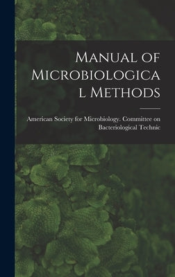 Manual of Microbiological Methods by American Society for Microbiology Co