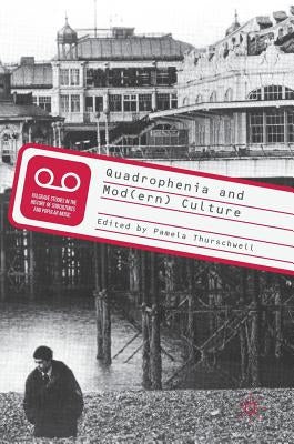 Quadrophenia and Mod(ern) Culture by Thurschwell, Pamela