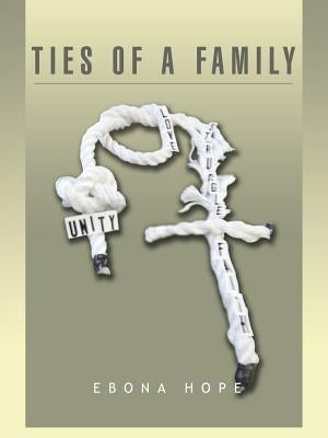 Ties of a Family by Hope, Ebona