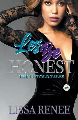 Les Be Honest by Renee', Lissa