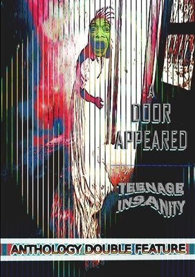 A Door Appeared / Teenage Insanity by Press, Sinister Saints