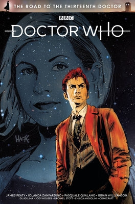 Doctor Who: The Road to the Thirteenth Doctor by Peaty, James