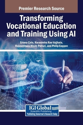 Transforming Vocational Education and Training Using AI by Çela, Eriona