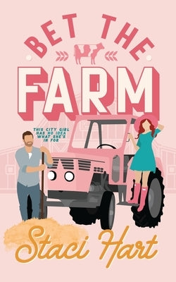 Bet The Farm by Hart, Staci