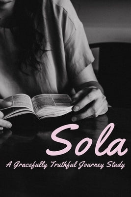Sola by Truthful, Gracefully