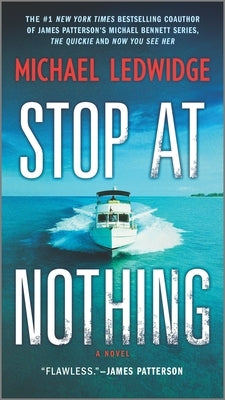Stop at Nothing by Ledwidge, Michael