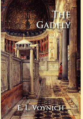 The Gadfly by Voynich, E. L.