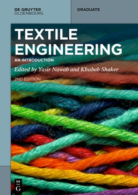 Textile Engineering: An Introduction by Nawab, Yasir