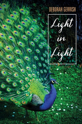 Light in Light by Gerrish, Deborah