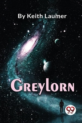 Greylorn by Laumer, Keith
